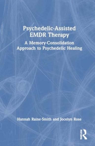 Psychedelic-Assisted Emdr Therapy A Memory-Consolidation App