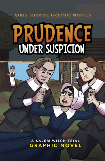 Prudence Under Suspicion A Salem Witch Trial Graphic Novel