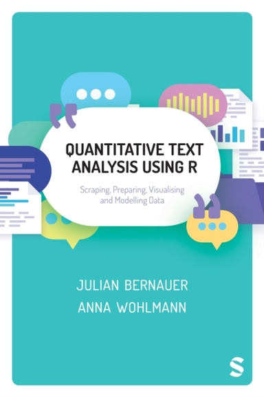 QUANTITATIVE TEXT ANALYSIS USING R SCRAPING, PREPARING, VISU