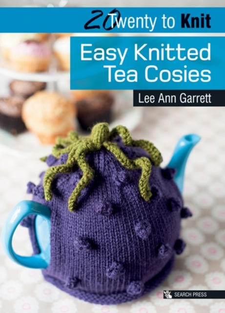 20 TO KNIT EASY KNITTED TEA COSIES