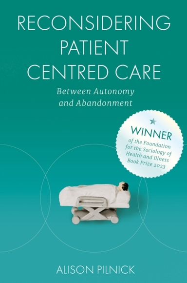 RECONSIDERING PATIENT CENTRED CAREBETWEEN AUTONOMY AND ABAND