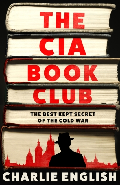 The Cia Book Club The Best Kept Secret Of The Cold War