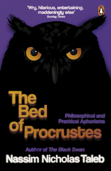 The Bed Of Procrustes Philosophical And Practical Aphorisms