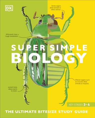 Super Simple Biology The Ultimate Bitesize Study Guide