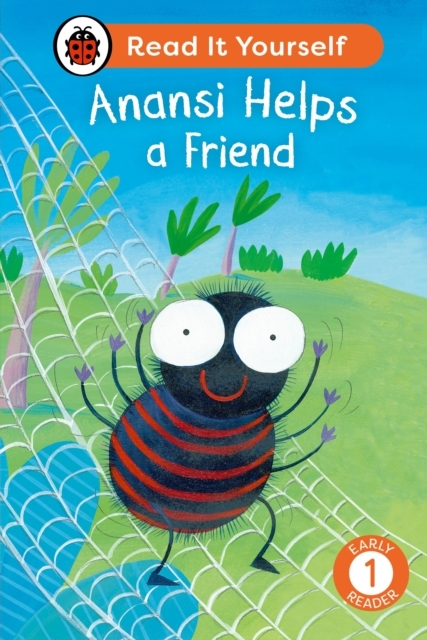 Anansi Helps A Friend: Read It Yourself - Level 1 Early Read
