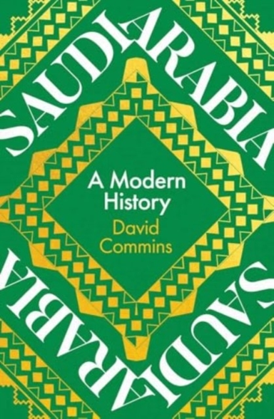 Saudi Arabia A Modern History