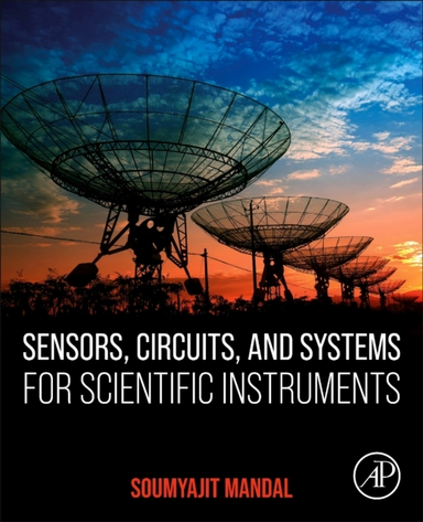 Sensors, Circuits, And Systems For Scientific Instruments Fu