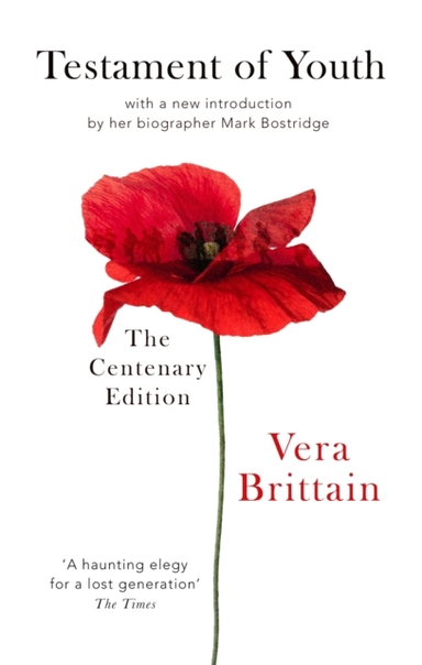 Testament Of Youth An Autobiographical Study Of The Years 19