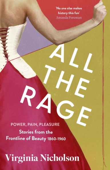 All The Rage Power, Pain, Pleasure: Stories From The Frontli