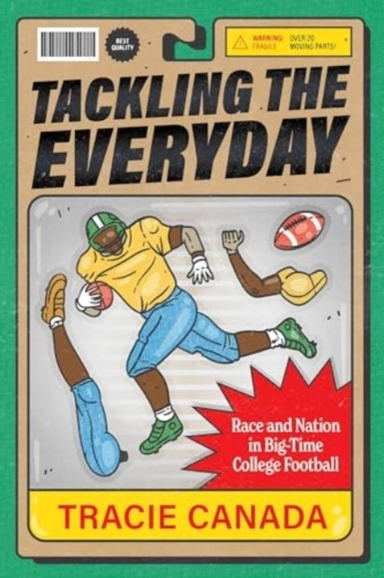 Tackling The Everyday Race And Nation In Big-Time College Fo