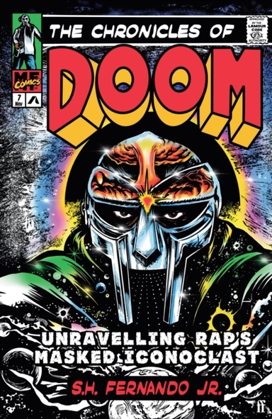 The Chronicles Of Doom Unravelling Rap'S Masked Iconoclast