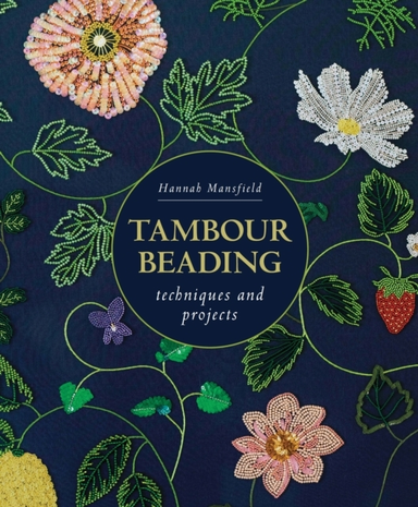 Tambour Beading Techniques And Projects