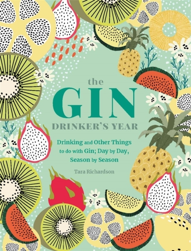 The Gin Drinker'S Year Drinking And Other Things To Do With