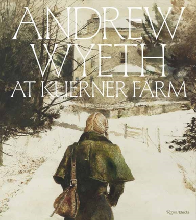 Andrew Wyeth At Kuerner Farm The Eye Of The Earth