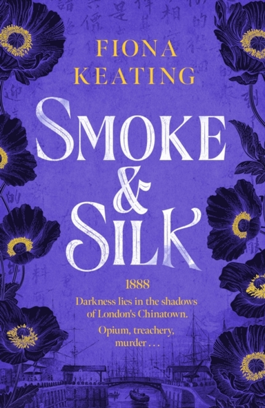 Smoke And Silk A Compulsive Historical Mystery Set In Victor
