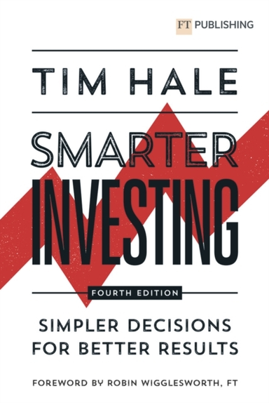 Smarter Investing: Simpler Decisions For Better Results