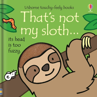 THAT'S NOT MY SLOTH.