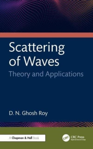 SCATTERING OF WAVES THEORY AND APPLICATIONS