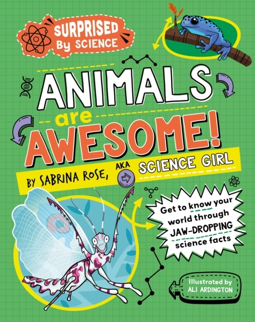 SURPRISED BY SCIENCE: ANIMALS ARE AWESOME!