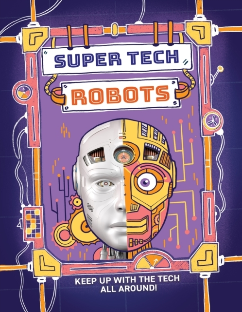 SUPER TECH: ROBOTS