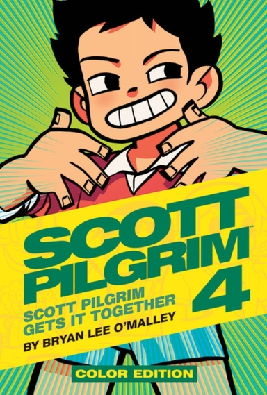 SCOTT PILGRIM VOL. 4 SCOTT PILGRIM GETS IT TOGETHER