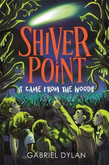 SHIVER POINT IT CAME FROM THE WOODS
