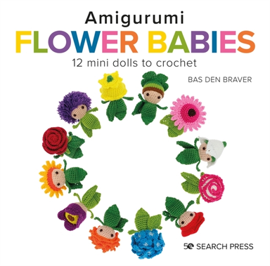 AMIGURUMI FLOWER BABIES12 MINI DOLLS TO CROCHET