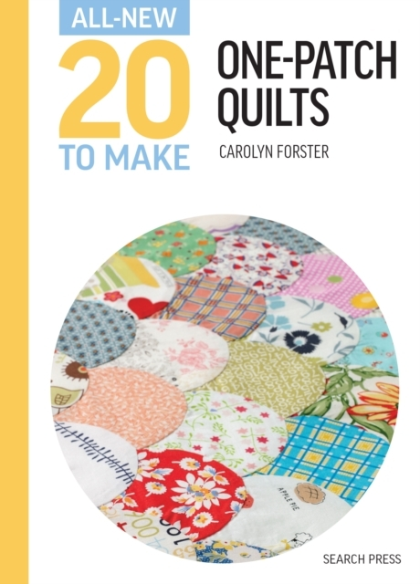 ALL-NEW TWENTY TO MAKE ONE-PATCH QUILTS