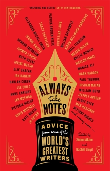 ALWAYS TAKE NOTESADVICE FROM SOME OF THE WORLD'S GREATEST WR