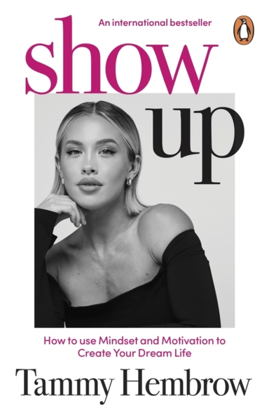 SHOW UPHOW TO USE MINDSET AND MOTIVATION TO CREATE YOUR DREA