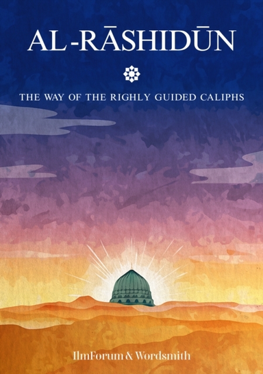 Al-Rashidunthe Way Of The Rightly Guided