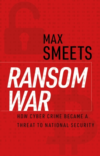 Ransom Warhow Cyber Crime Became A Threat To National Securi
