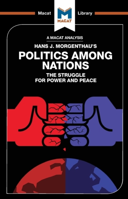 An Analysis Of Hans J. Morgenthau'S Politics Among Nations