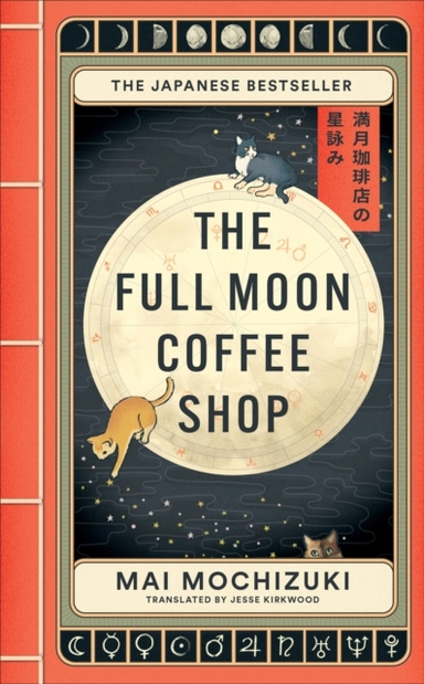 The Full Moon Coffee Shopthe Bestselling Japanese Healing Cl