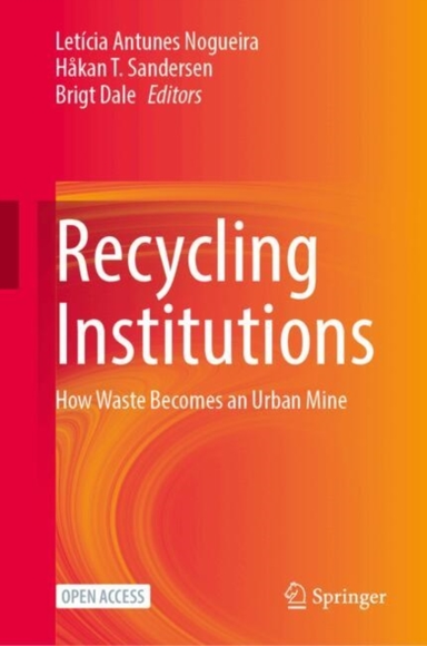 Recycling Institutionshow Waste Becomes An Urban Mine