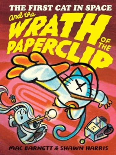 The First Cat In Space And The Wrath Of The Paperclip