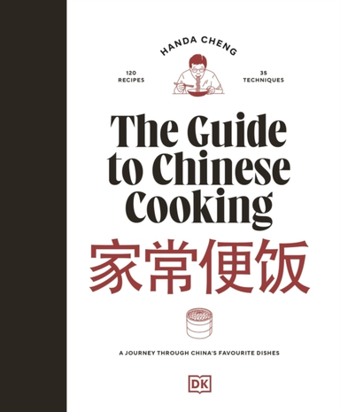 The Guide To Chinese Cooking A Journey Through China'S Favor