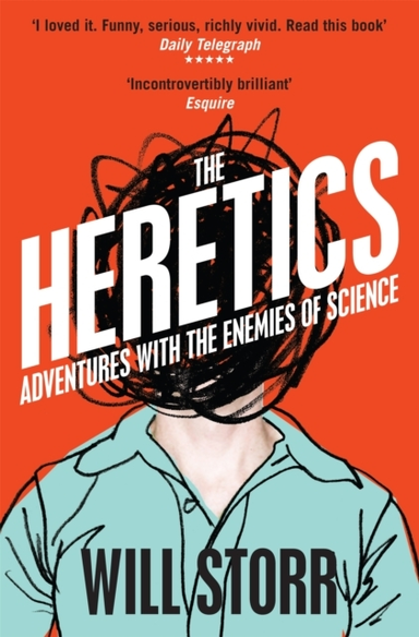 The Heretics Adventures With The Enemies Of Science