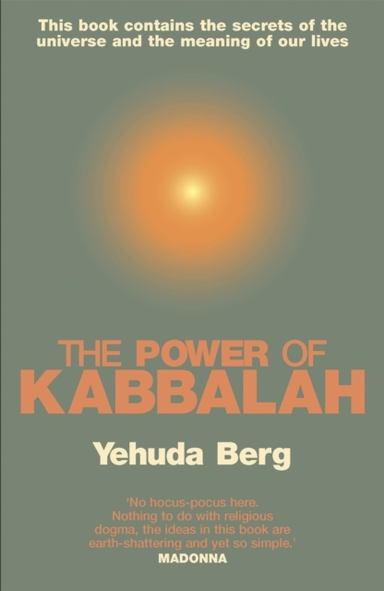 The Power Of Kabbalah This Book Contains The Secrets Of The