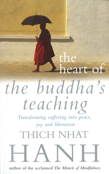 The Heart Of Buddha'S Teaching