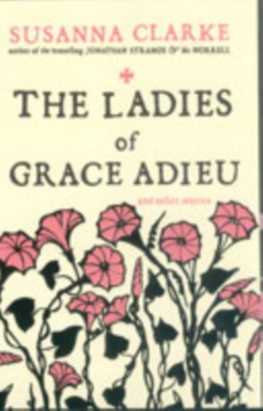 The Ladies Of Grace Adieu