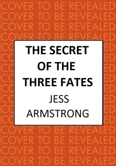 The Secret Of The Three Fates A Gripping Murder Mystery With