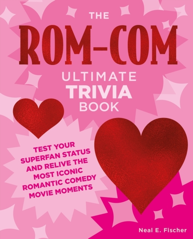 The Rom-Com Ultimate Trivia Book Test Your Superfan Status A