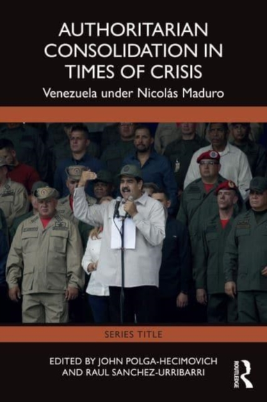 Authoritarian Consolidation In Times Of Crisis