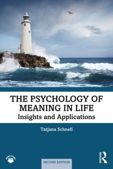 The Psychology Of Meaning In Life Insights And Applications,