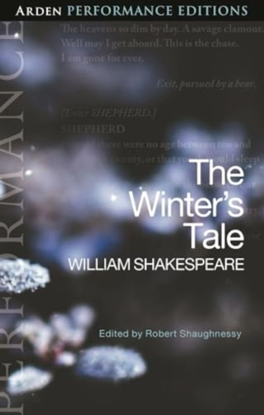 The Winter'S Tale: Arden Performance Editions
