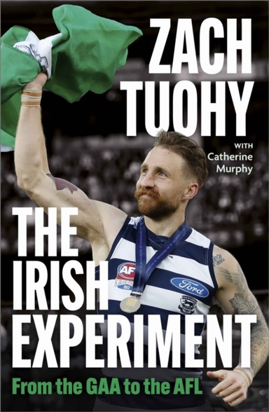 The Irish Experiment From The Gaa To The Afl