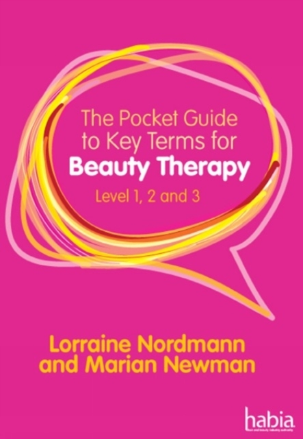 The Pocket Guide To Key Terms For Beauty Therapy Level 1, 2