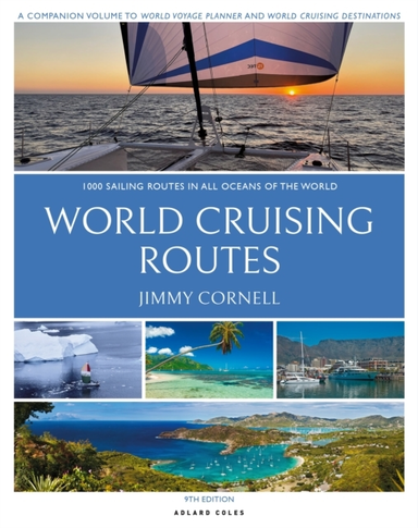 WORLD CRUISING ROUTES 1,000 SAILING ROUTES IN ALL OCEANS OF