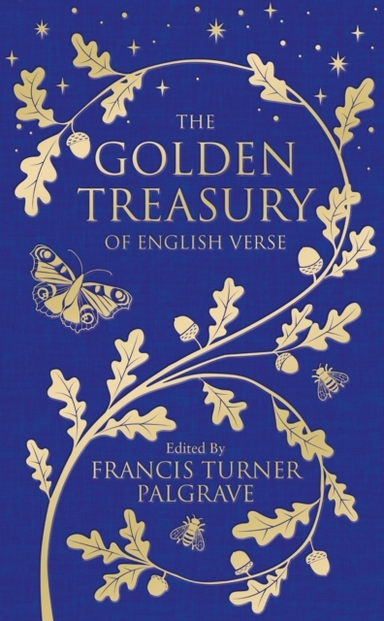 THE GOLDEN TREASURY OF ENGLISH VERSE